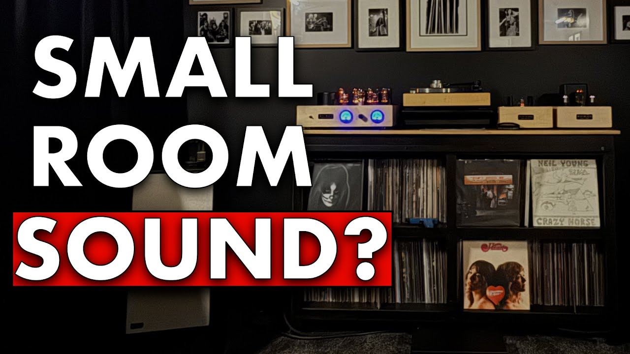 Get GREAT Sound in A SMALL Room