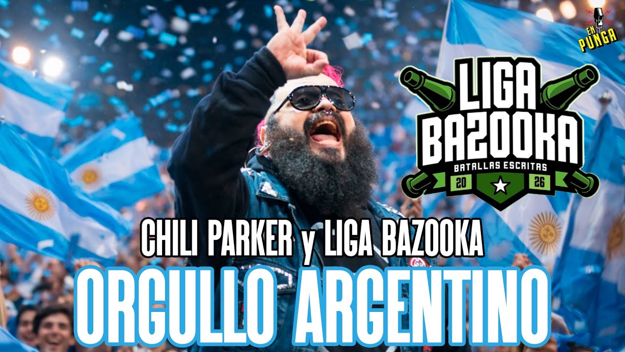 CHILI PARKER HABLA DE BAZOOKA Y EL ORGULLO DE SER ARGENTINOS