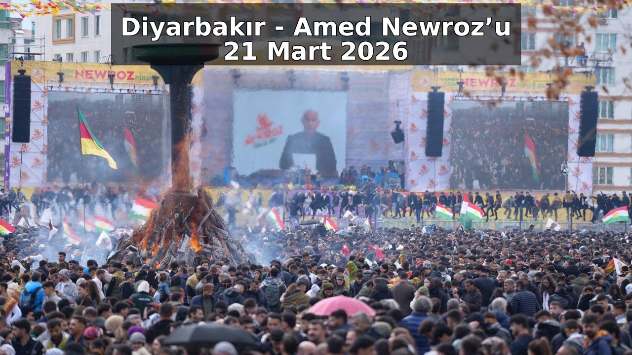 Tarih&rsquo;i Diyarbakır - Amed Newroz&rsquo;u 21 Mart 2026 &bull; &ldquo;Newroz&rsquo;a Azad&icirc;&rdquo; (Official photo audio music)
