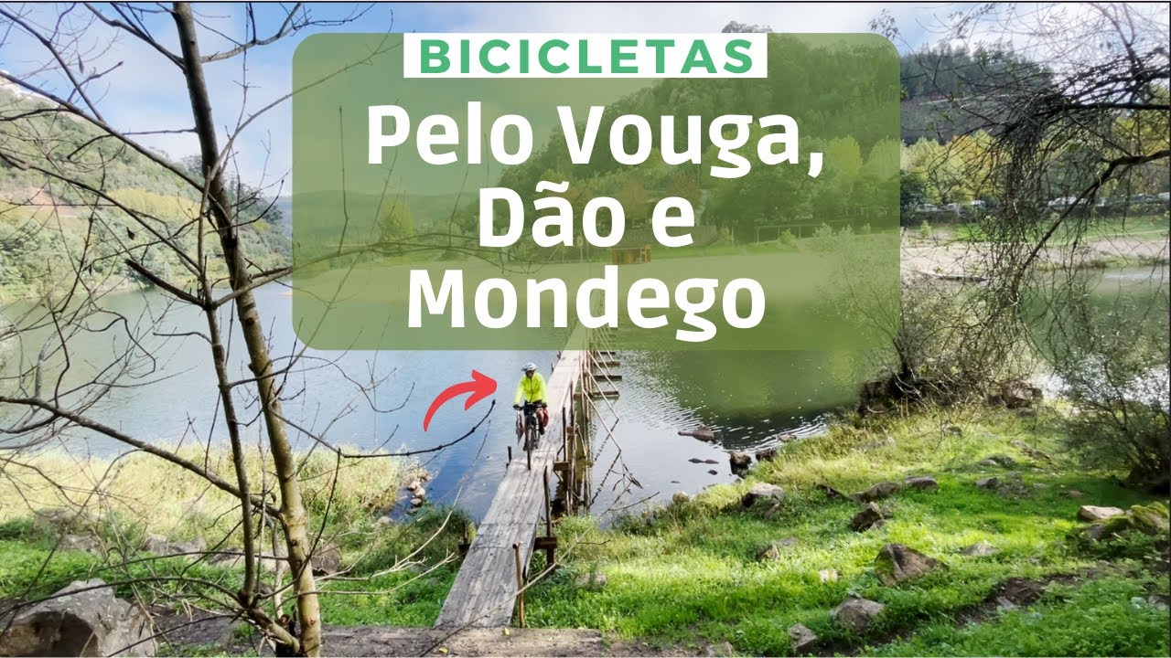 Bicicletas pelo Vouga, Dão e Mondego
