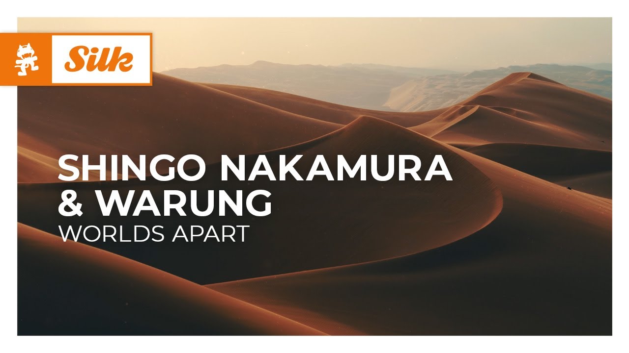 Shingo Nakamura & Warung - Worlds Apart [Melodic House | Monstercat]
