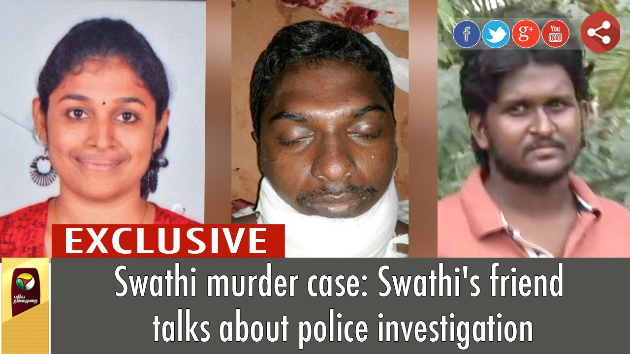 Swathi's friend Mohamed Bilal talks about police investigation