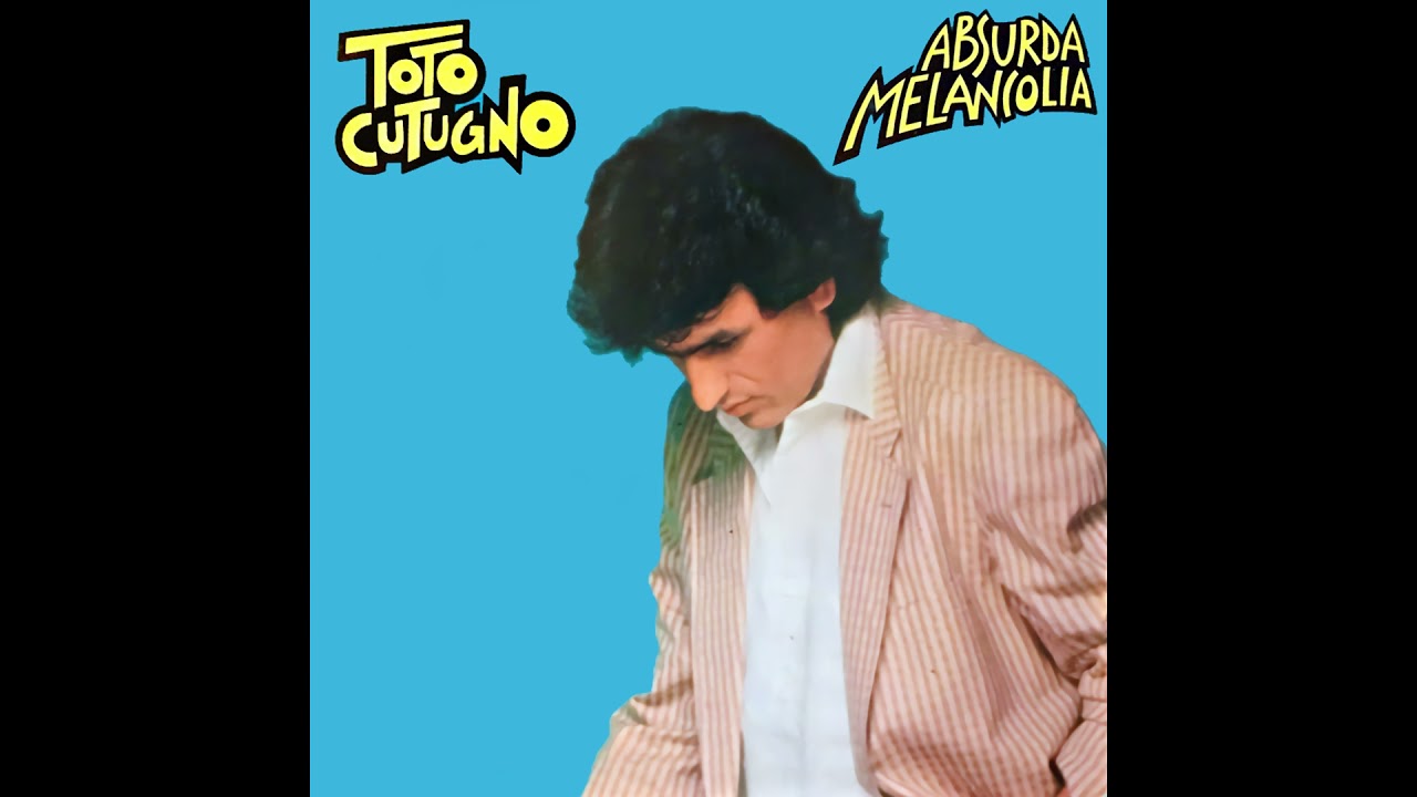 Toto Cutugno - Absurda Melancolía (En Español Remasterizada) HQ