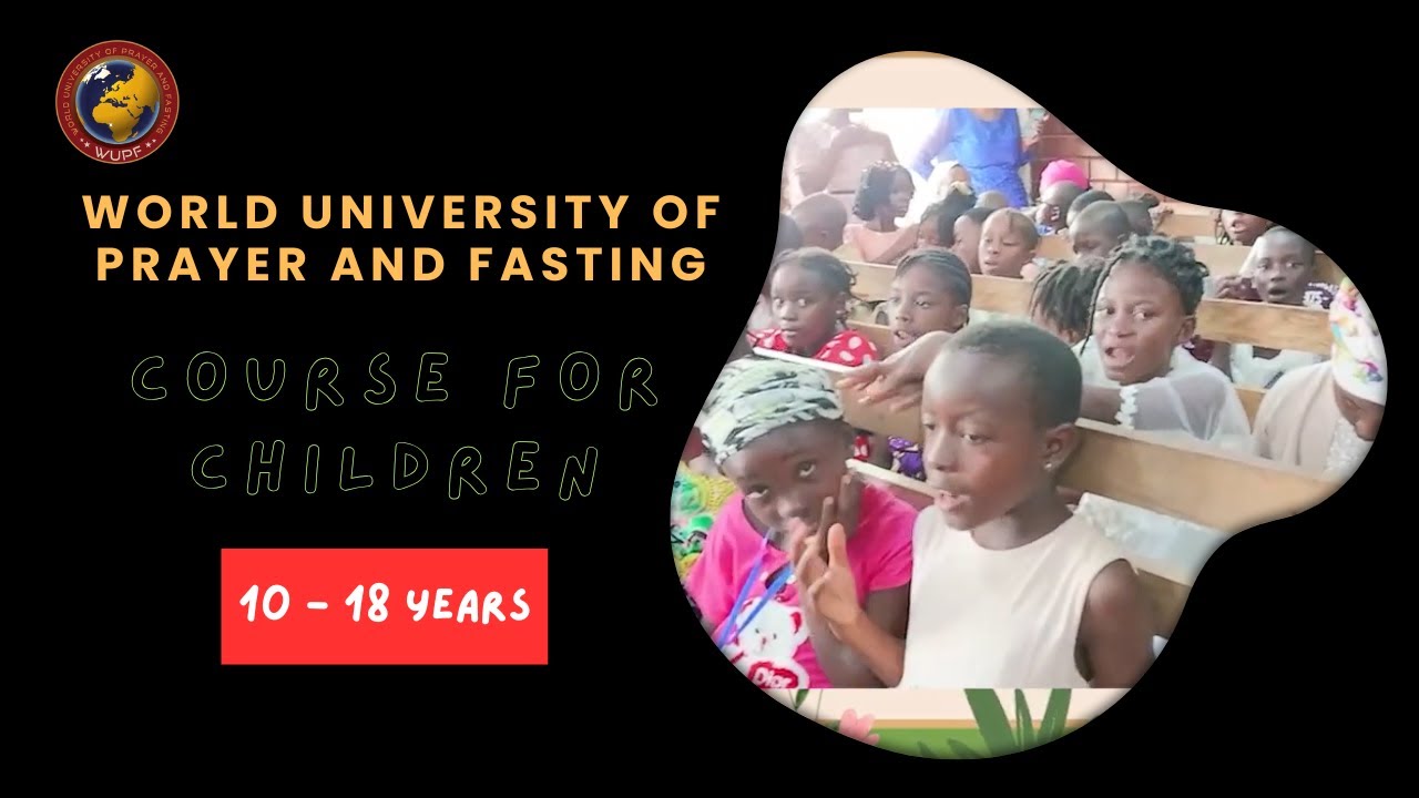 ZTF MINISTRY || WUPF course for children || 6th - 9th February 2026