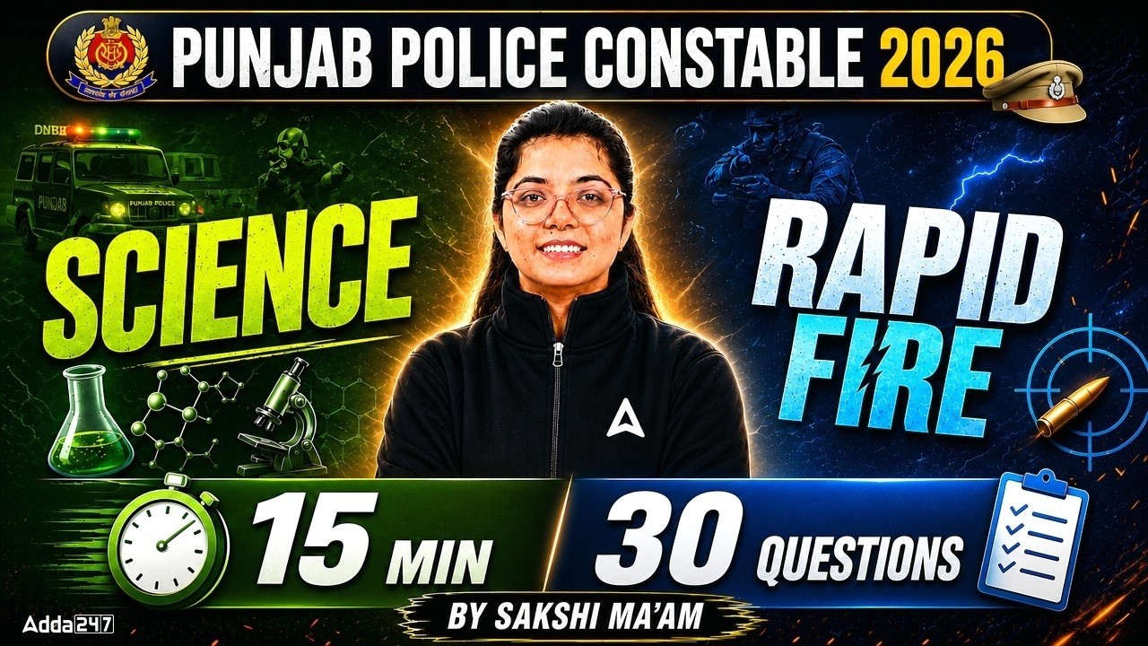Punjab Police Constable 2026 Science Rapid Fire 30 Questions By Sakshi Ma'am