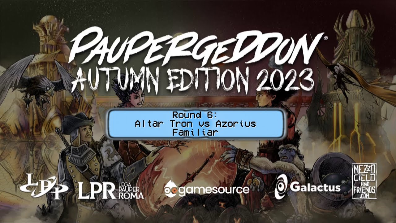 Round 6 Paupergeddon Autumn Edition 2023 - Altar Tron (Gabriele Giglio) vs UW Familiar (G.M. Borghi)