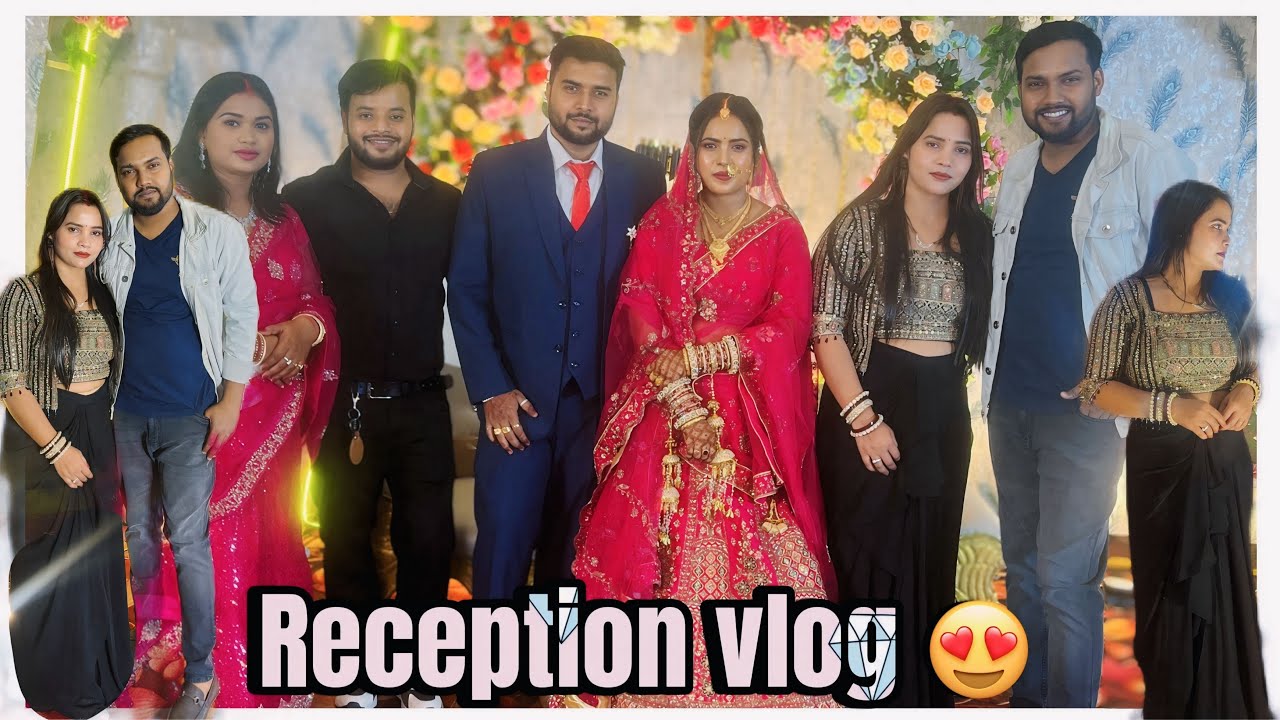 Reception party vlog 😍🫶 #viralvideo #wedding #trending #1million #reception #vlog #viral 