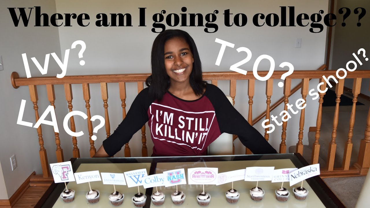 College Reveal 2019 | Ivy, T20, LAC or state school??