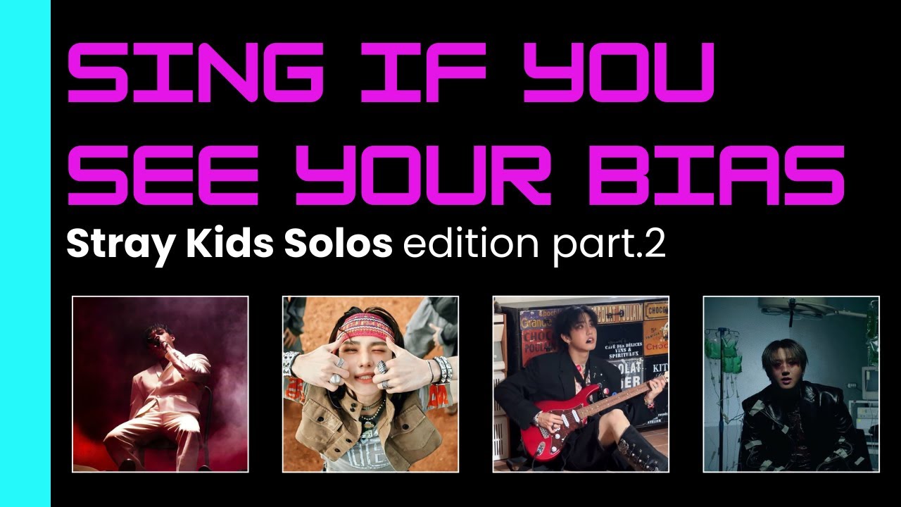 Sing If You See Your Bias | Stray Kids Solos PART 2 - Railway, So good, Hold my hand, Ultra