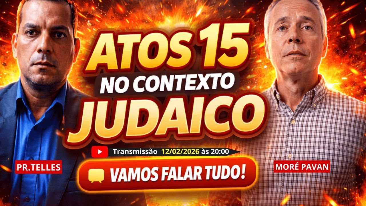 ATOS 15 NO CONTEXTO JUDAICO!