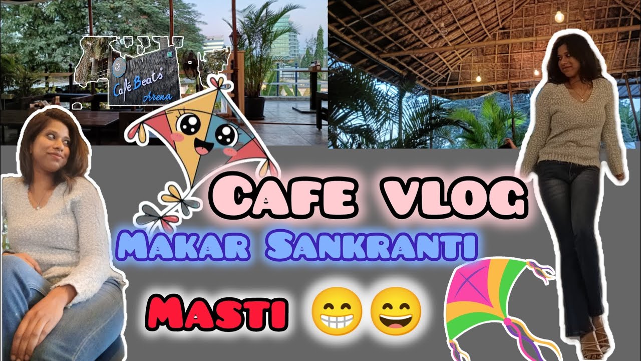 Makar Sankranti vlog || Cafe vlog || Hamne bahot Jada enjoy kiya 😄 || #glowuplifeneha #myvlog 