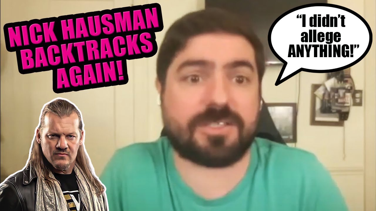 Nick Hausman Backtracks AGAIN!!!
