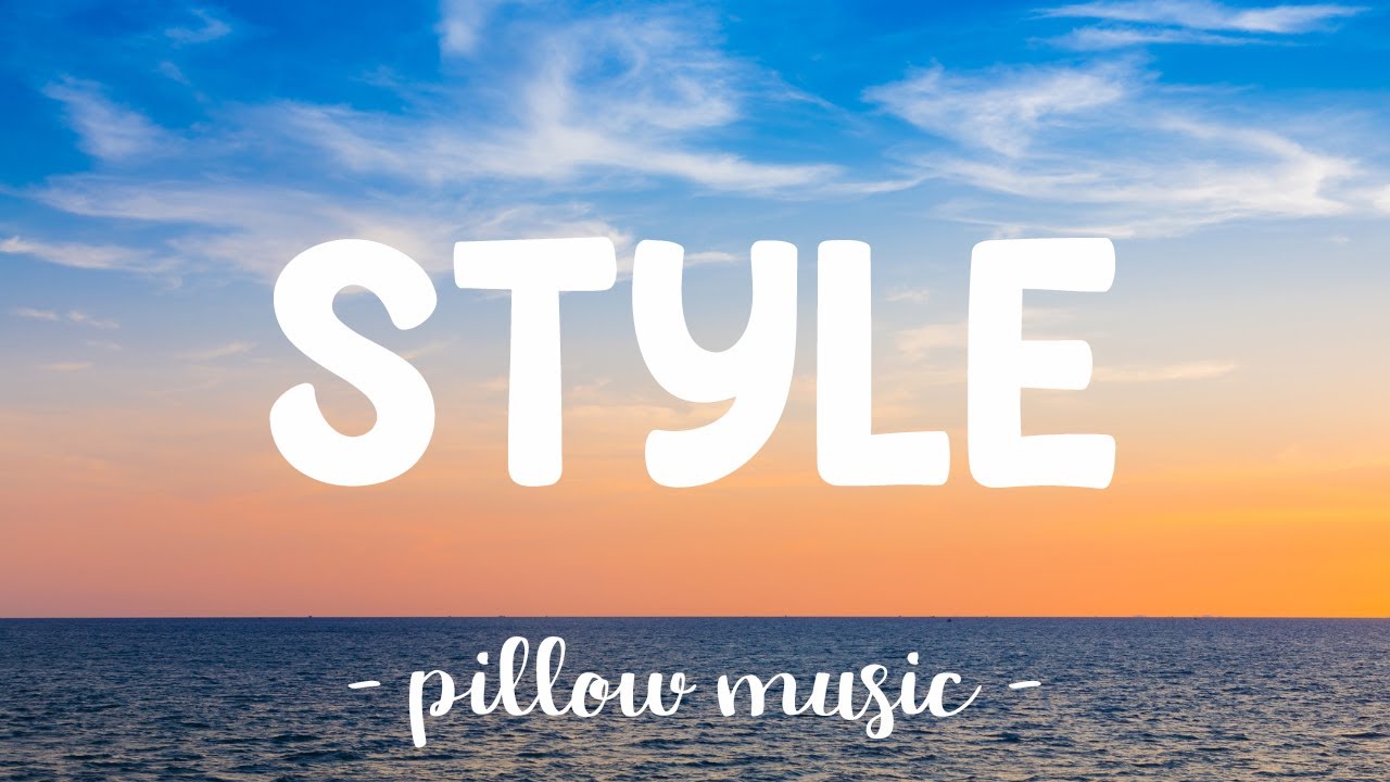 Style - Taylor Swift (Lyrics) 🎵