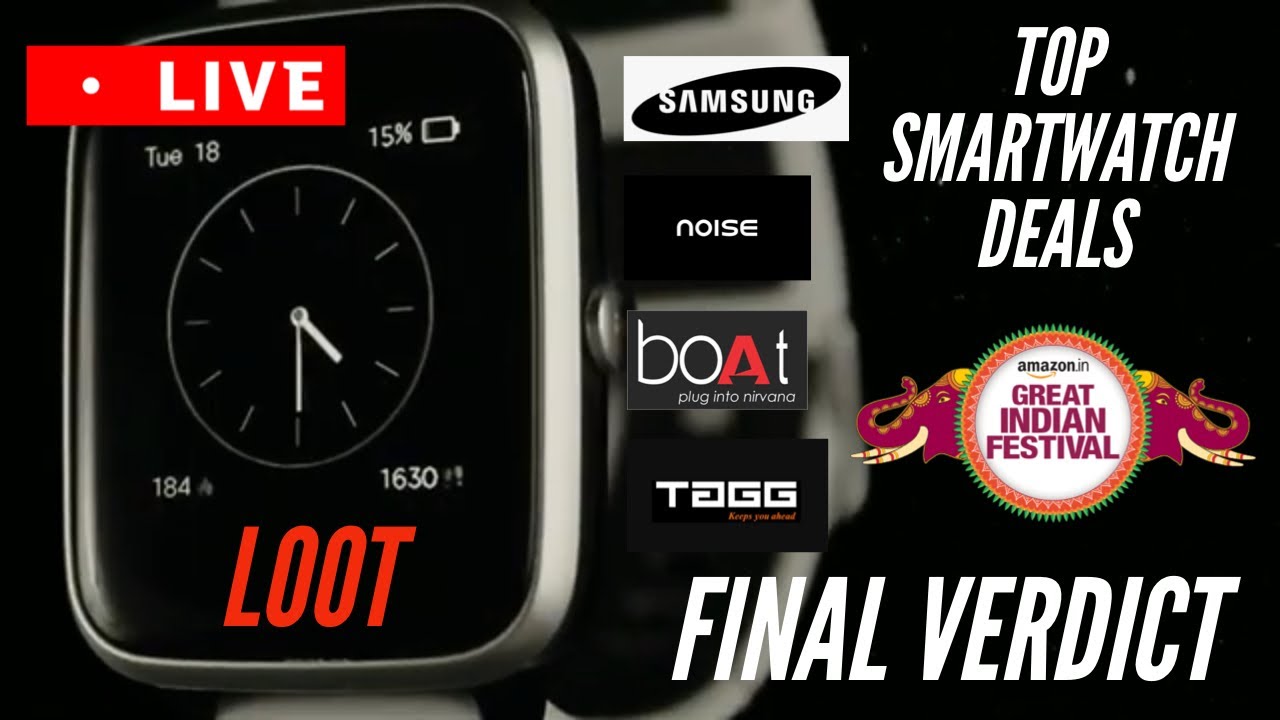 Best Smartwatch Deals Live on Amazon Great Indian Festival Sale ! Final Verdict ! Loot Prices🔥🔥