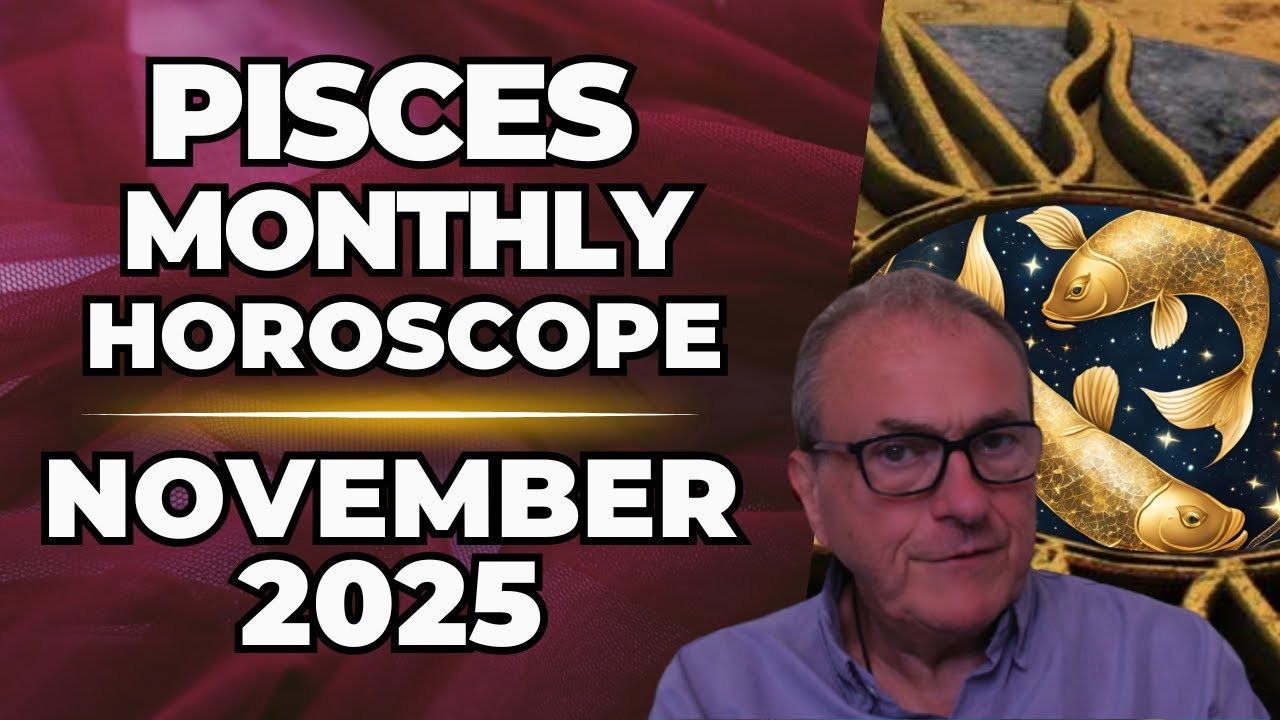 Pisces November 2025 Horoscope♓Monthly Astrology Forecast | Patrick Arundell Astrology