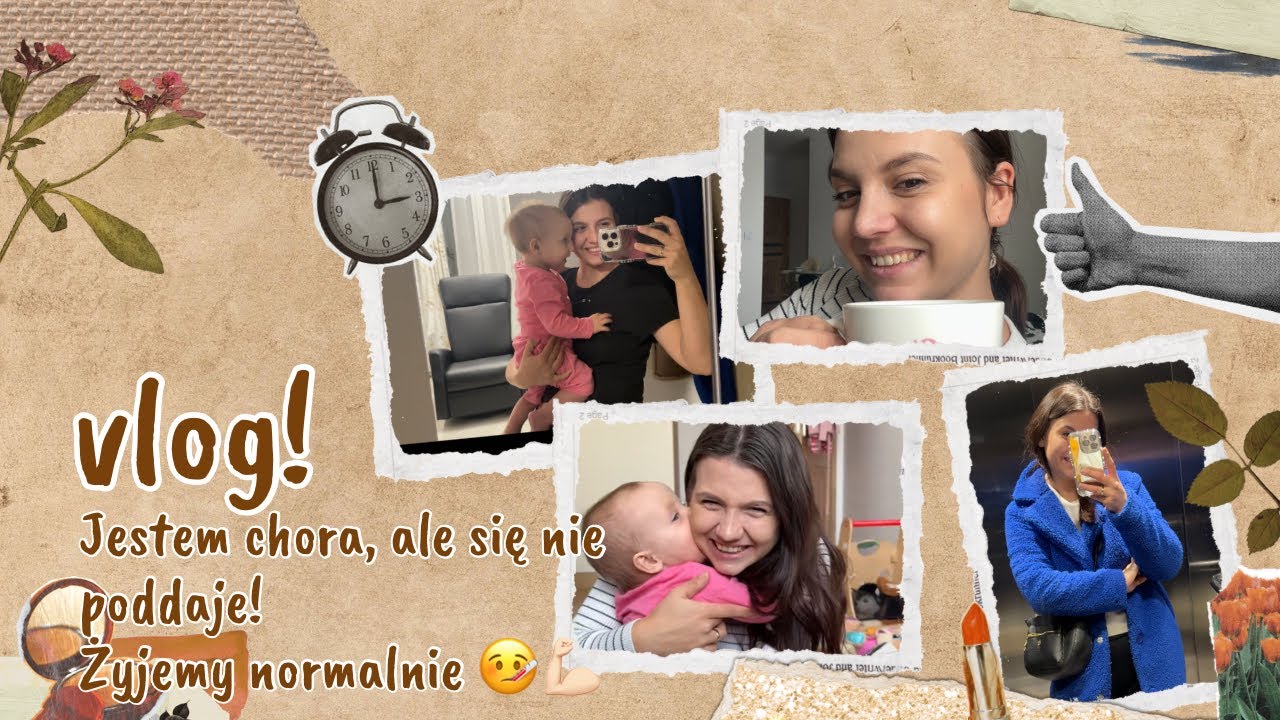 VLOG: Rozchorowałam się, więc spędźcie ze mną ten przykry czas