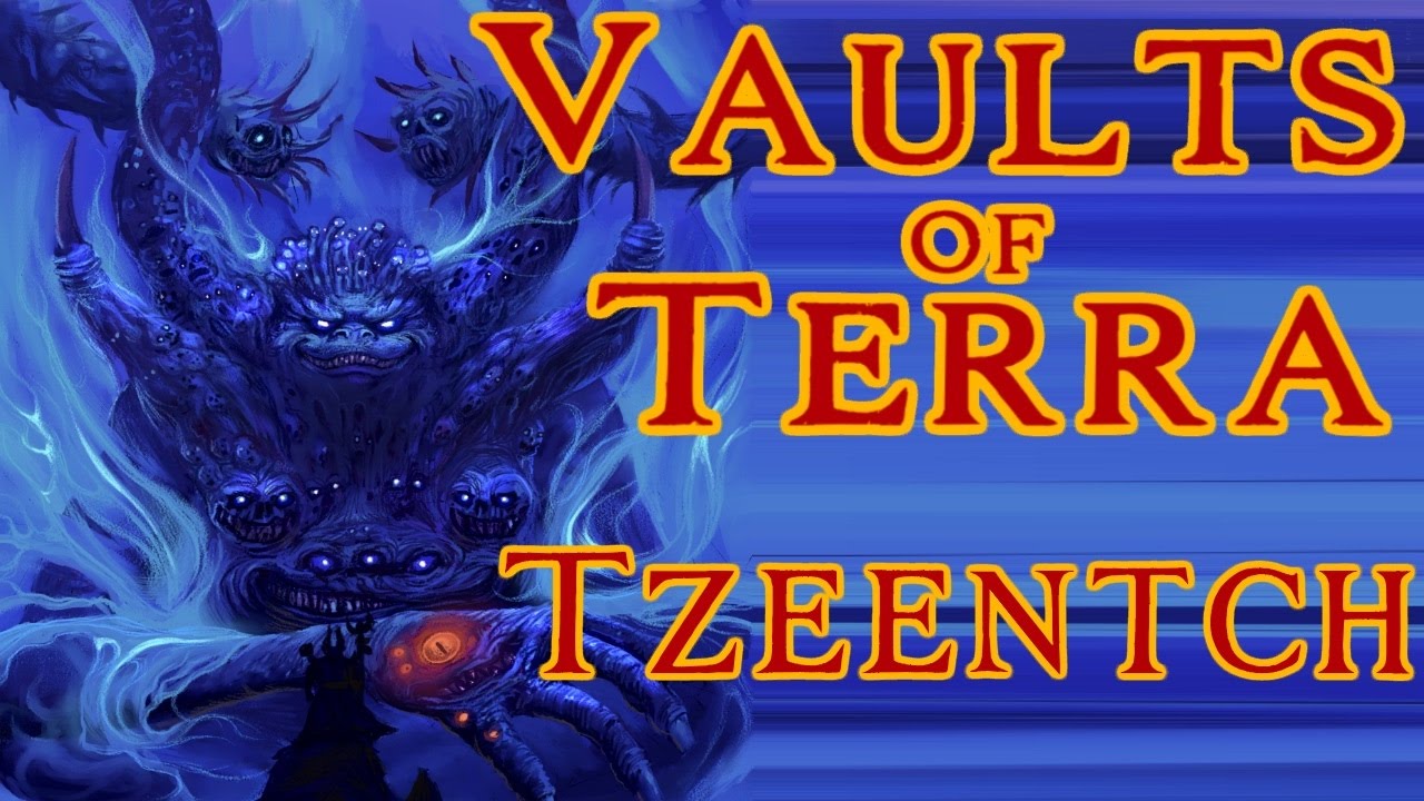 Vaults of Terra - (Chaos) Tzeentch