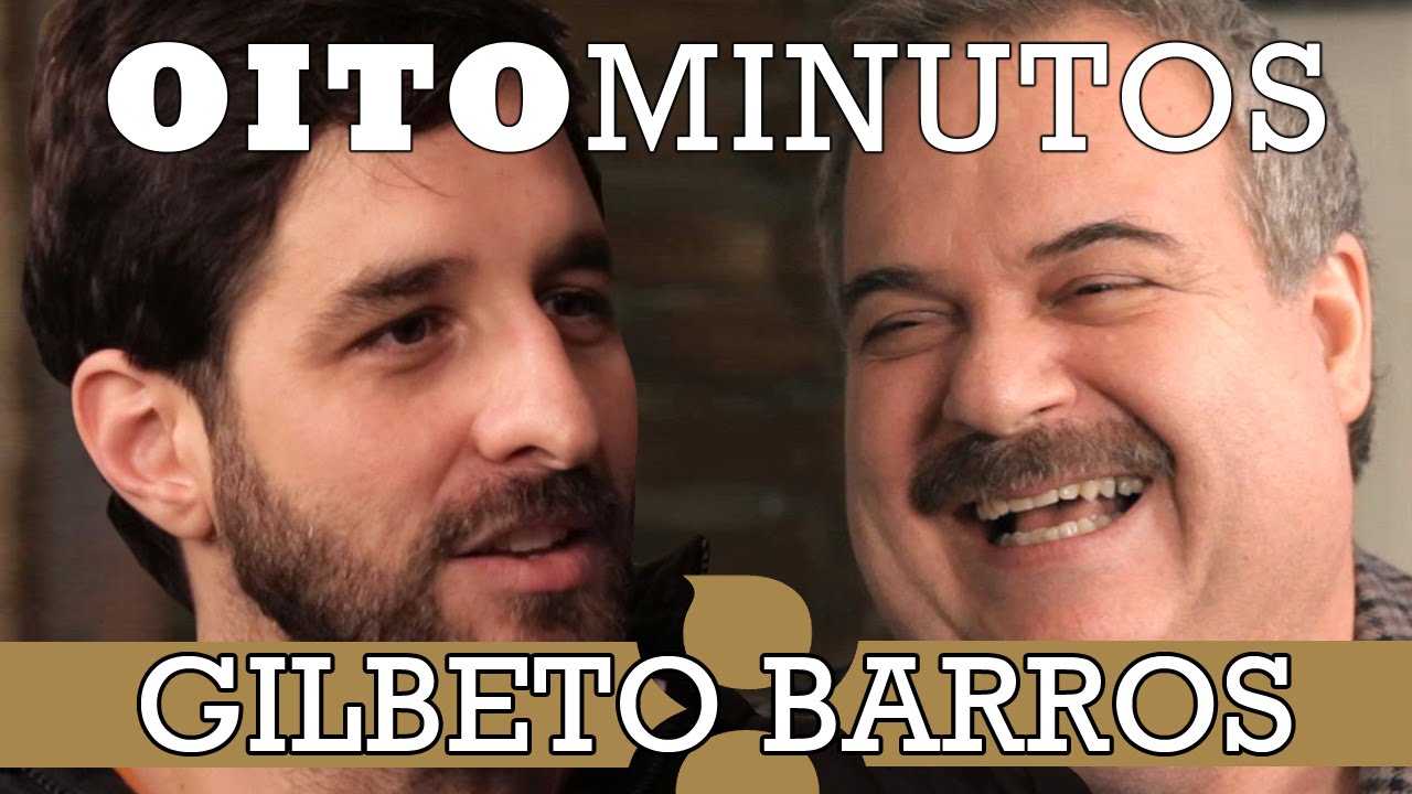 8 MINUTOS - GILBERTO BARROS