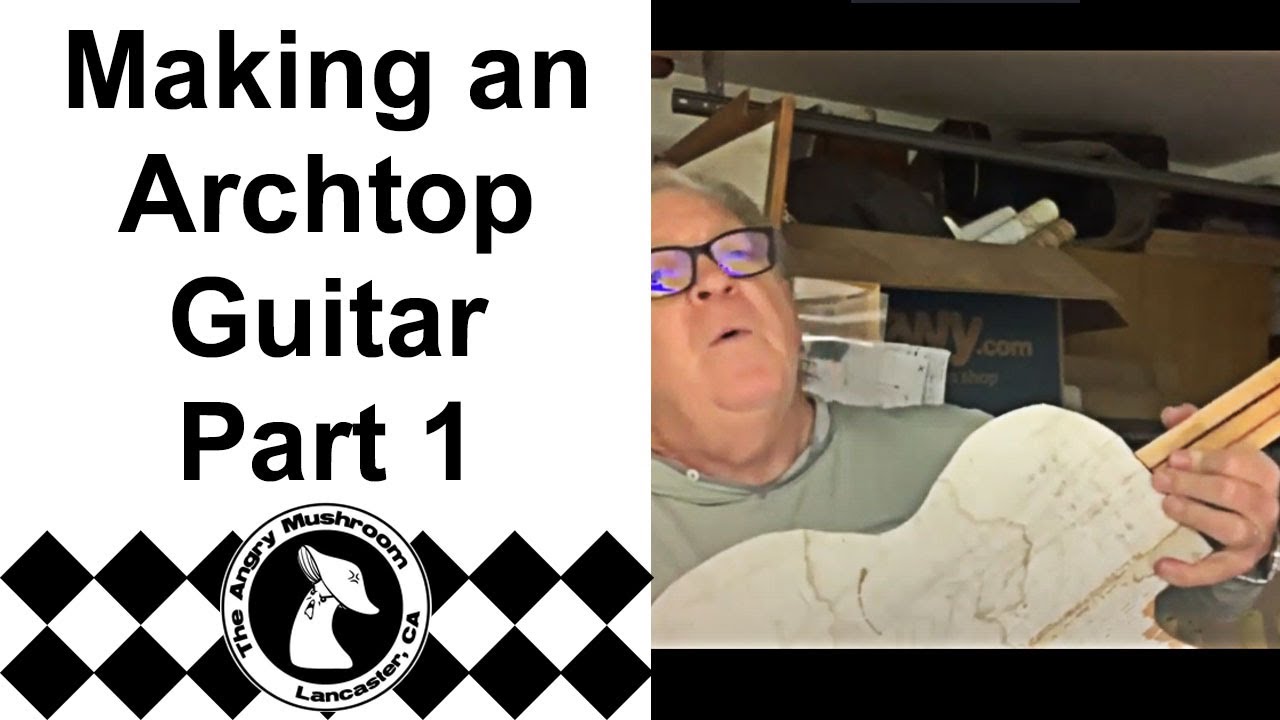 Building an Archtop Guitar - Chapters 1 & 2