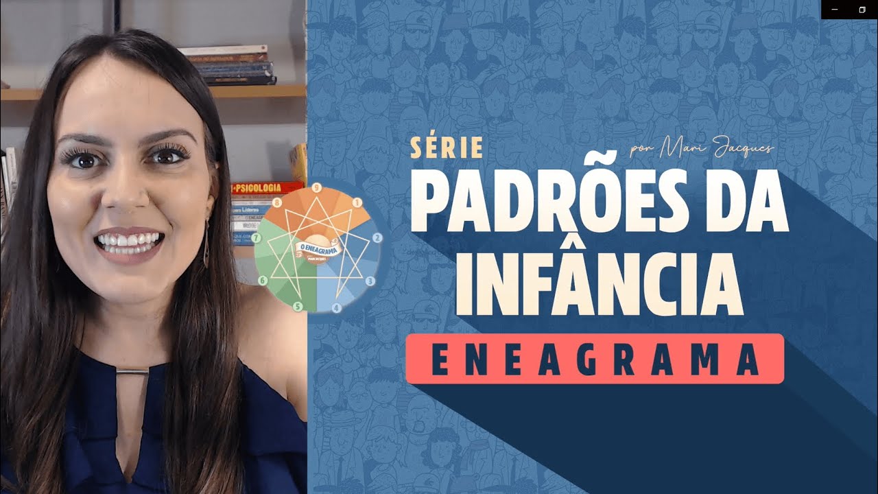 Padrão da Infância dos Tipos do Eneagrama