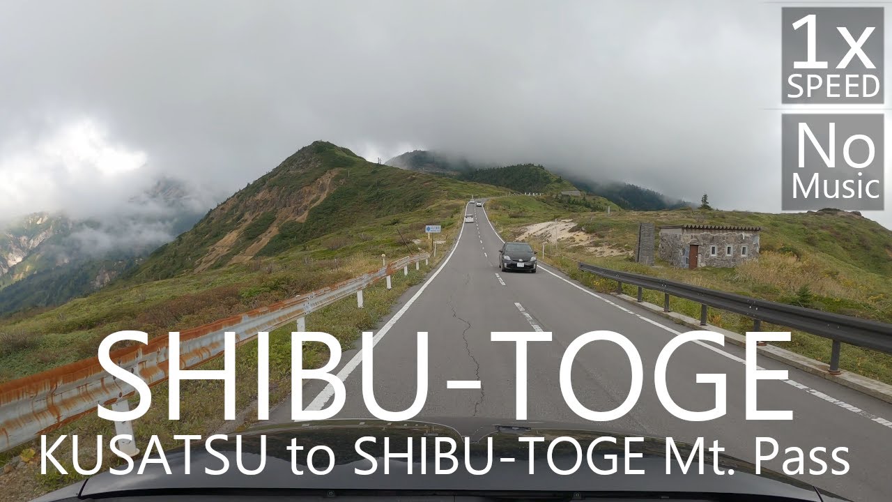 4K Japan Scenic Drive Shibu-Toge Mt. Pass [2,172m] 41km 草津→渋峠ドライブ