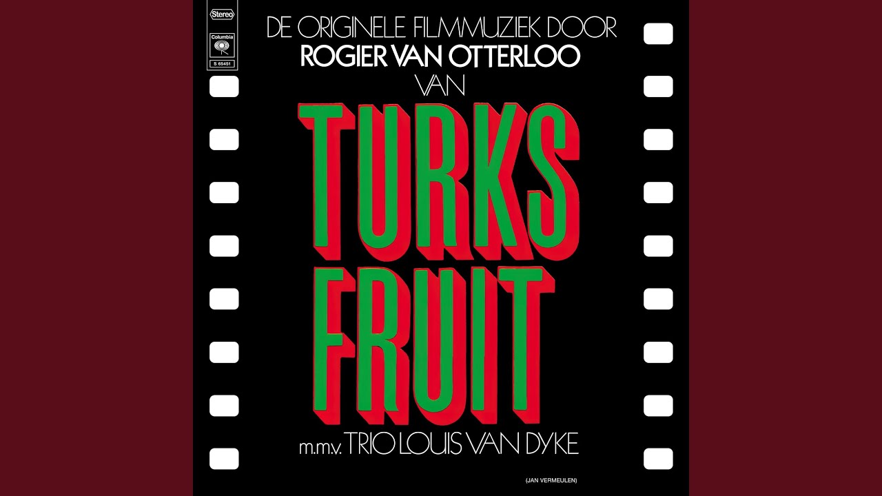 Turks Fruit (Uit de film 