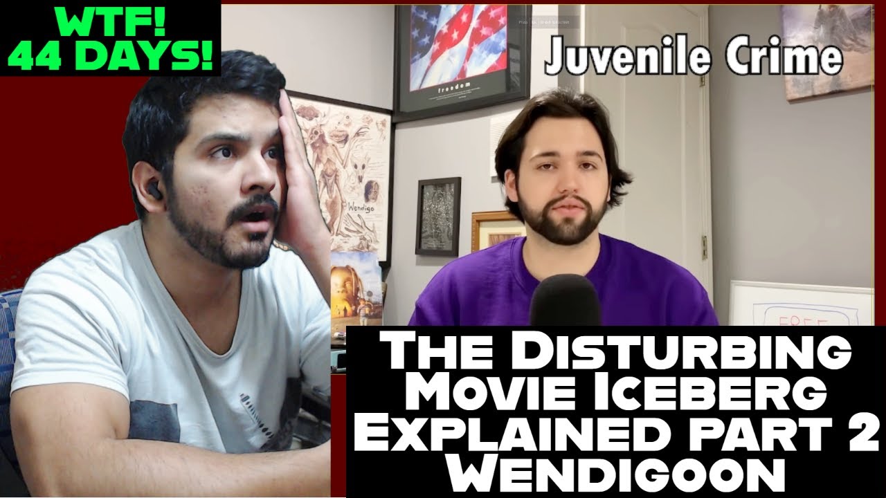 Wendigoon The Disturbing Movie Iceberg Part 2 Reaction