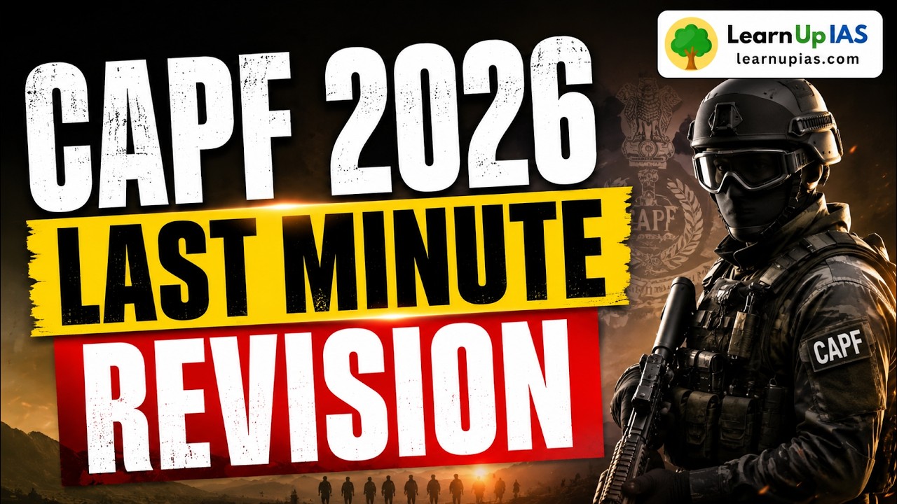 UPSC CAPF (Assistant Commandant) 2026 GS Last Minute Revision