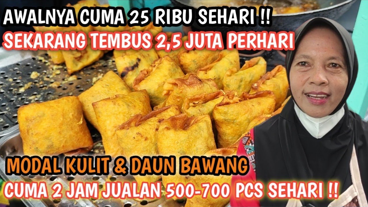 2,5 JUTA PER HARI !! CUMA MODAL KULIT DAN SAYUR TELUR JUALAN CUMA 2 JAM BISA LUDES 700 PORSI SEHARI