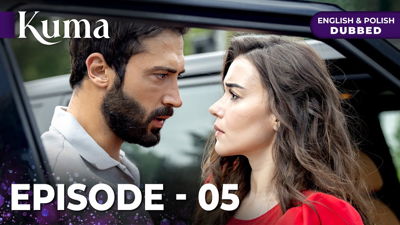 KUMA Full Episode 05 | Turkish series in English dubbed and Polish VO @araftadizisi