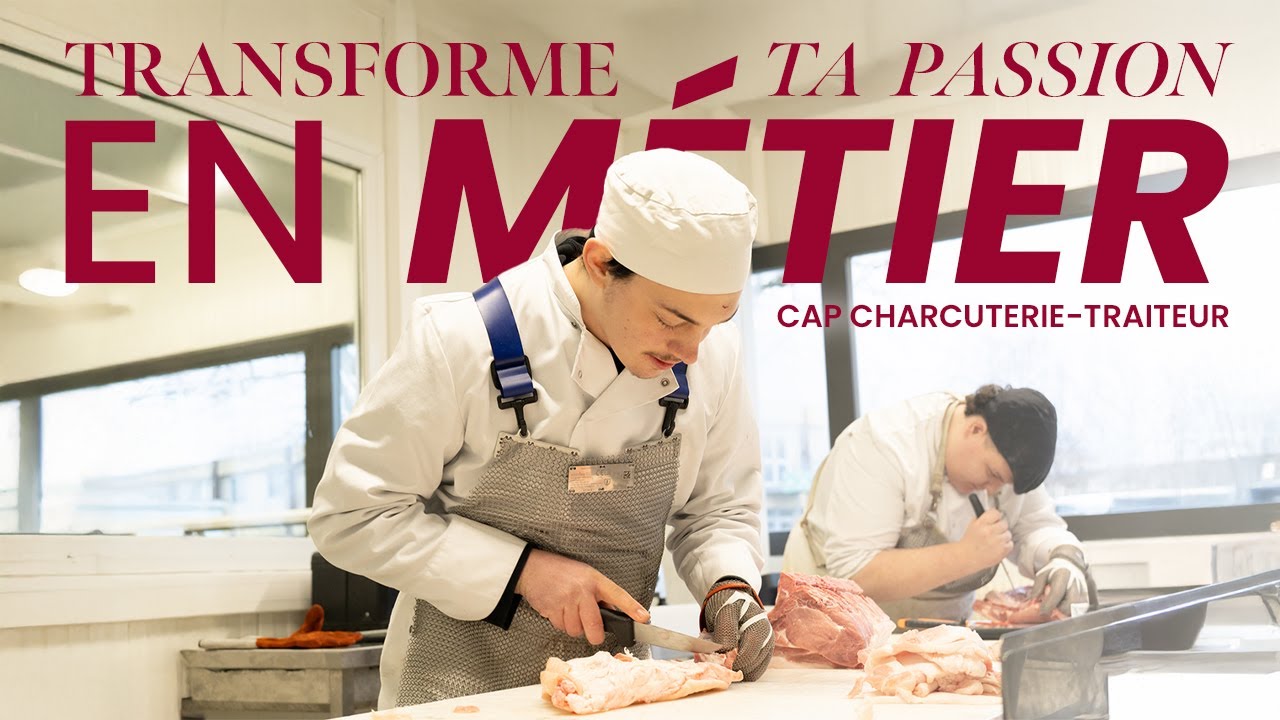 CAP CHARCUTERIE-TRAITEUR : TRANSFORME TA PASSION EN METIER !