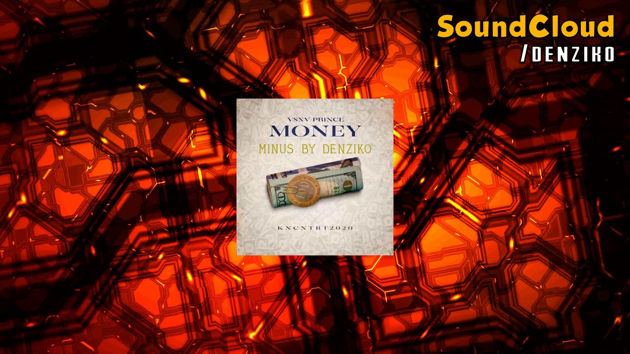 V $ X V PRiNCE - MONEY (Minus by Denziko)