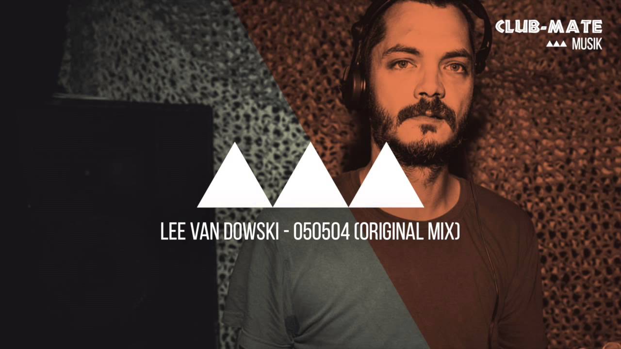 Lee Van Dowski - 050504 (Original Mix)