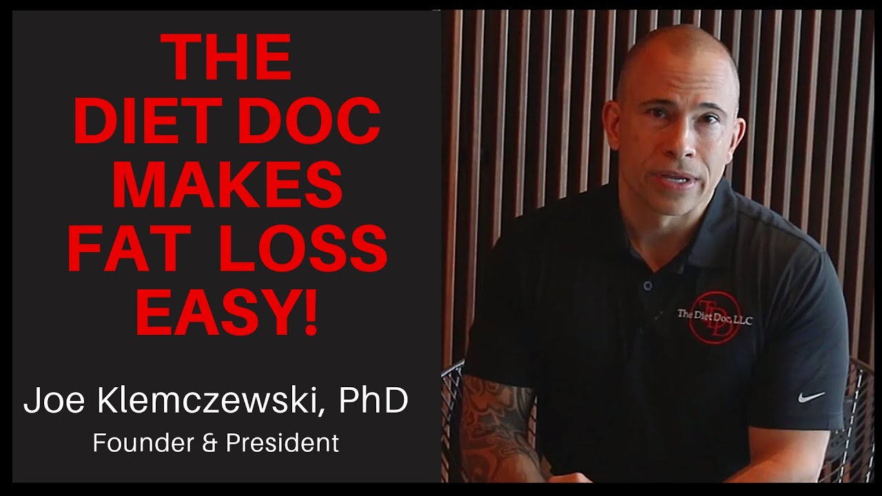 THE DIET DOC MAKES FAT LOSS EASY!