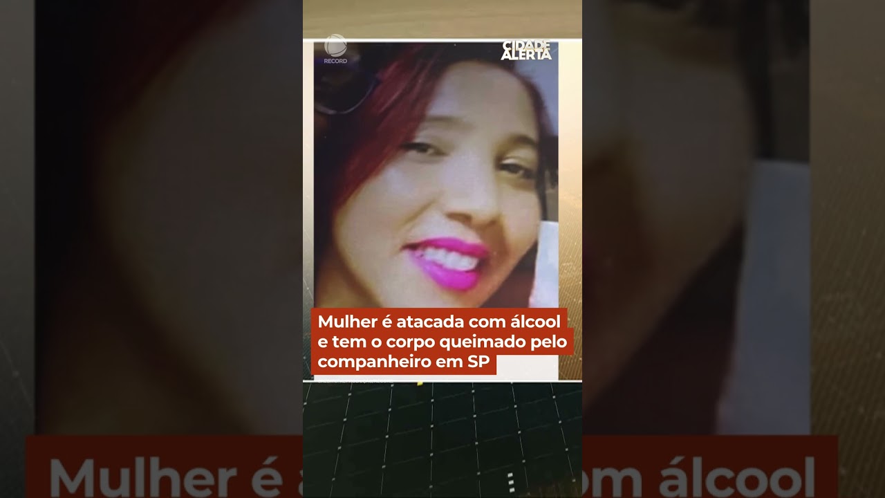 Mulher &eacute; atacada com &aacute;lcool e tem o corpo queimado pelo companheiro. #CidadeAlerta #Shorts