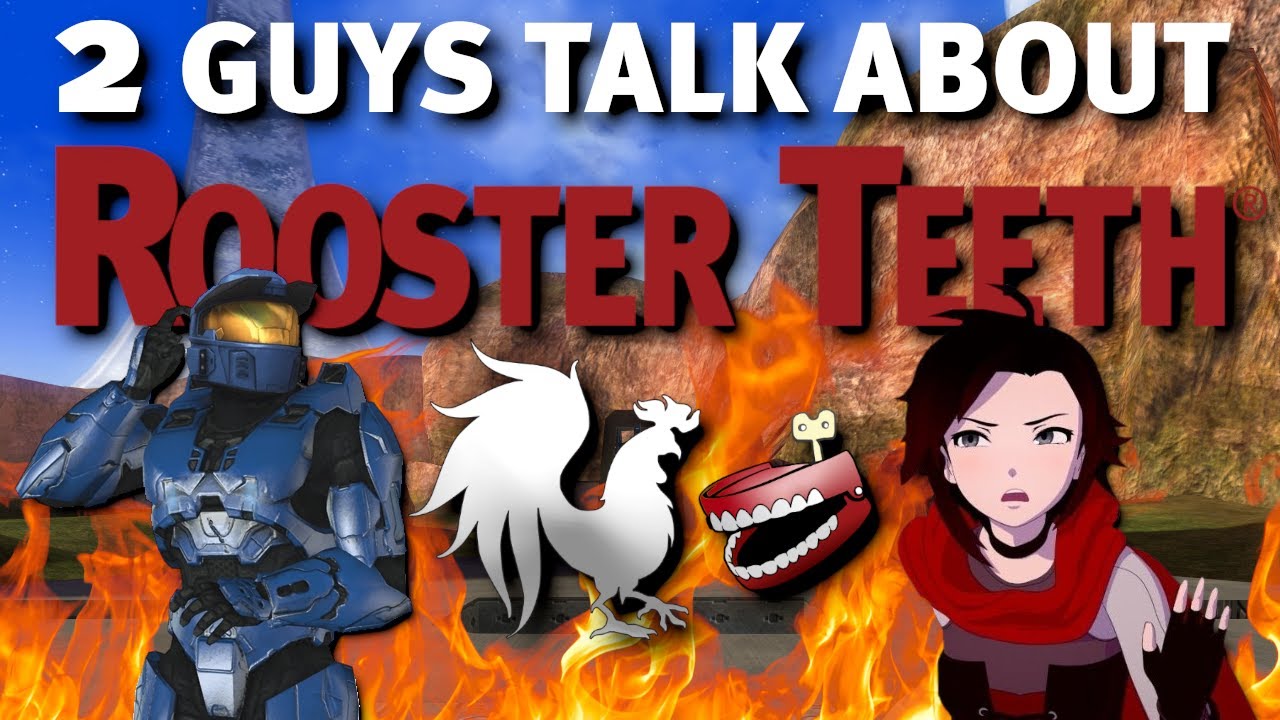 Two guys talk about Rooster Teeth... and a bunch of other stuff too