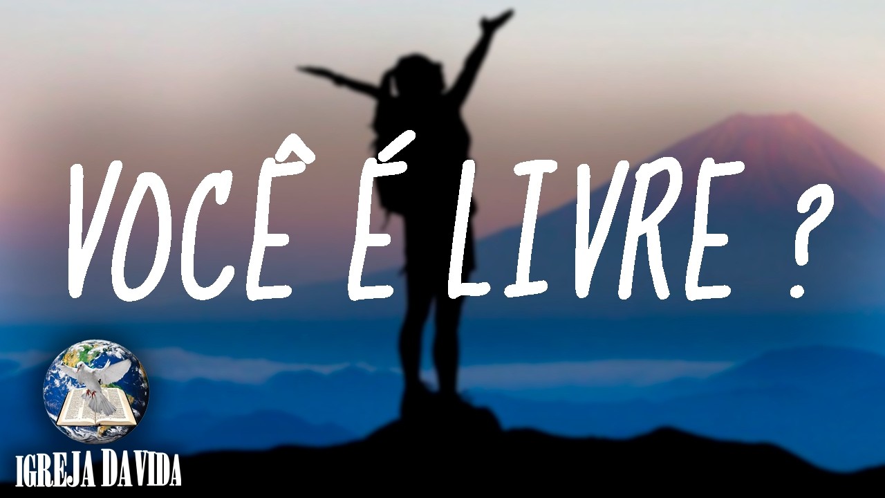 VOCÊ É LIVRE ? - IVJ