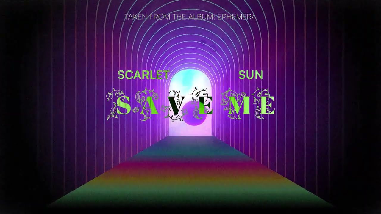 Scarlet Sun - SAVE ME (Visualizer)