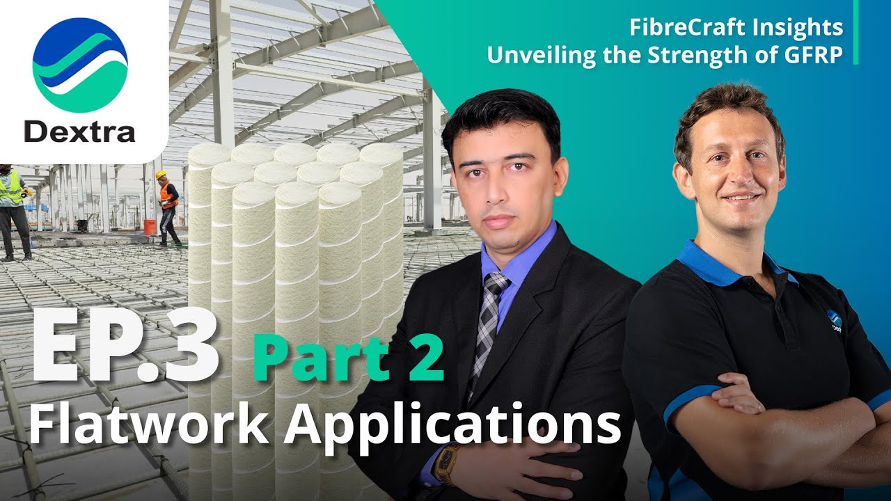 Dextra FibreCraft Insights: Unveiling the Strength of GFRP - Episode 3.2: Flatwork Applications
