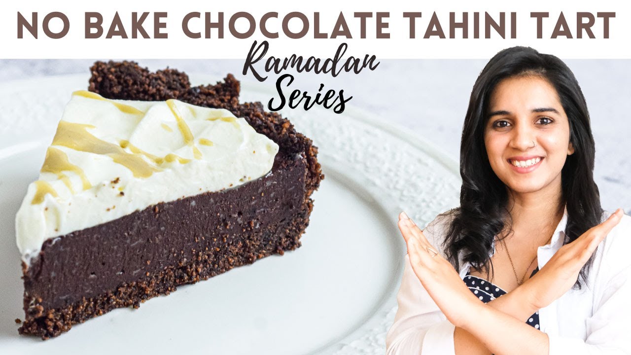 No Bake Chocolate Tahini Tart | Ramadan Series - Dessert recipes #easydesserts