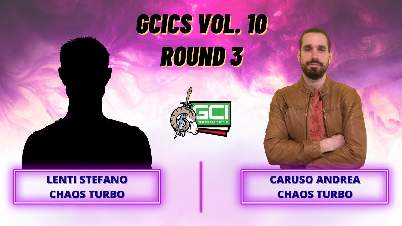 Goat Championship Series Vol. 10 - Round 3 Chaos Turbo Mirror Match (Lenti S.) Vs (Caruso A.)