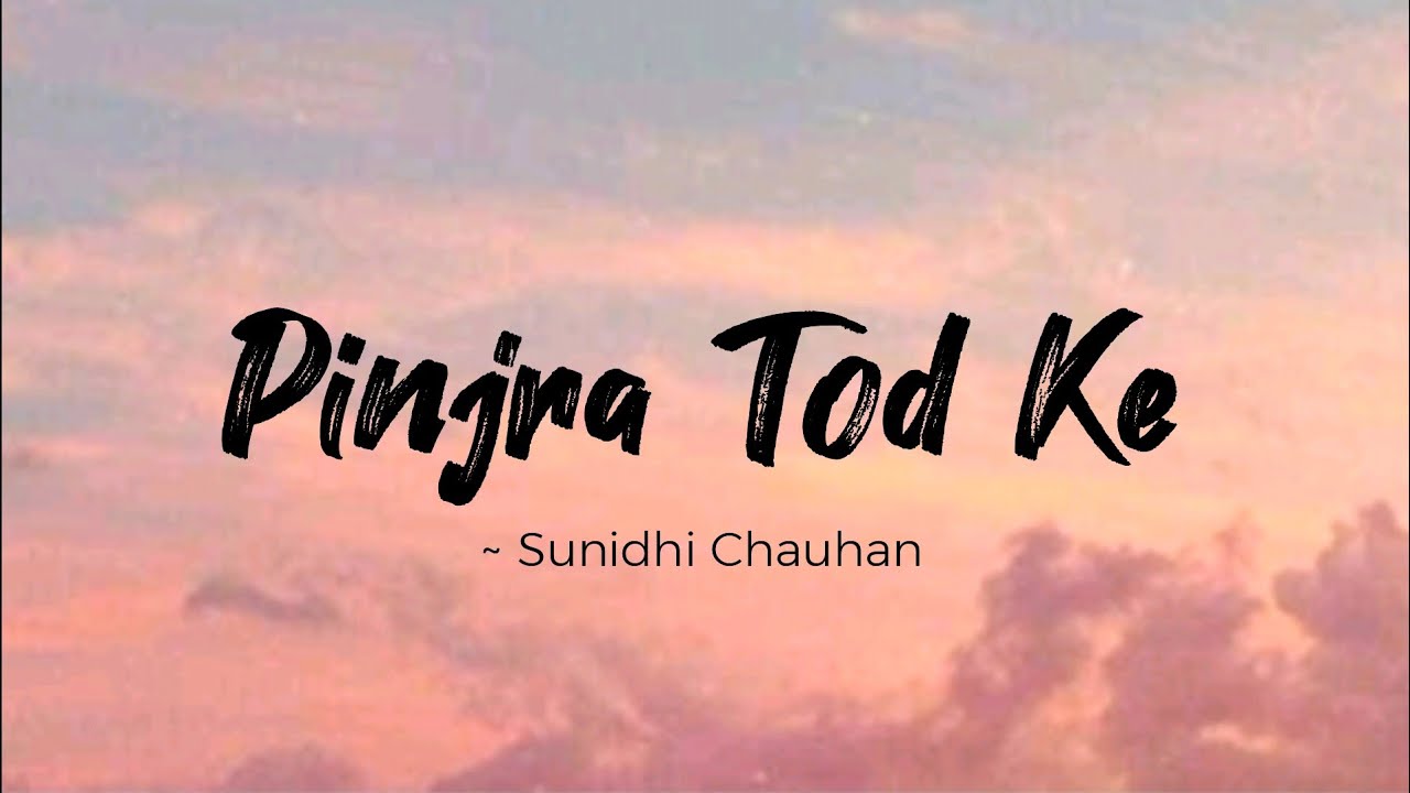 Pinjra Tod Ke -lyrics || Simran || Sunidhi Chauhan || LYRICS🖤 #sunidhichauhan