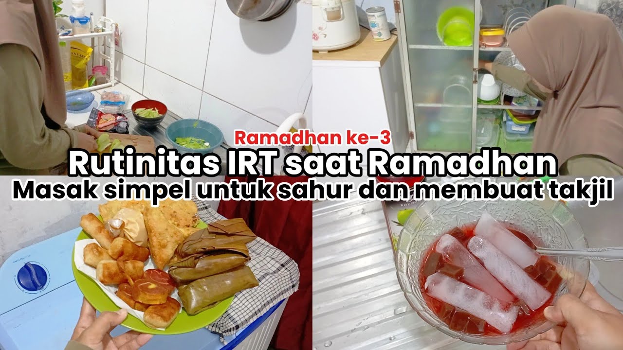 Rutinitas ibu rumah tangga saat Ramadhan | Masak simpel untuk sahur dan membuat takjil 
