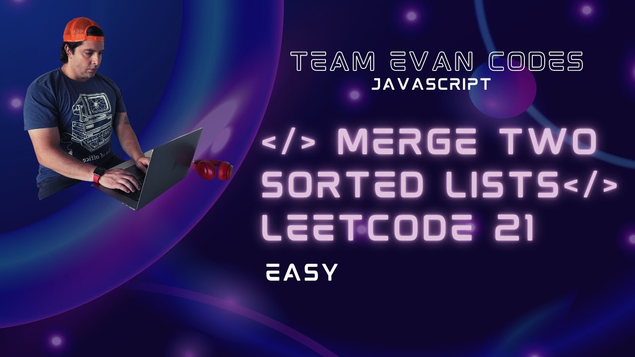 Merge Two Sorted Lists LeetCode 21 JavaScript O(N) solution. GitHub repo below.