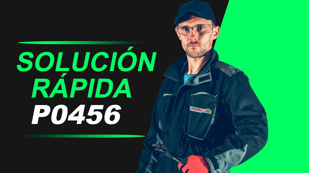 💥 P0456 | CÓDIGO OBD2 |  SOLUCIÓN PARA TODAS LAS MARCAS