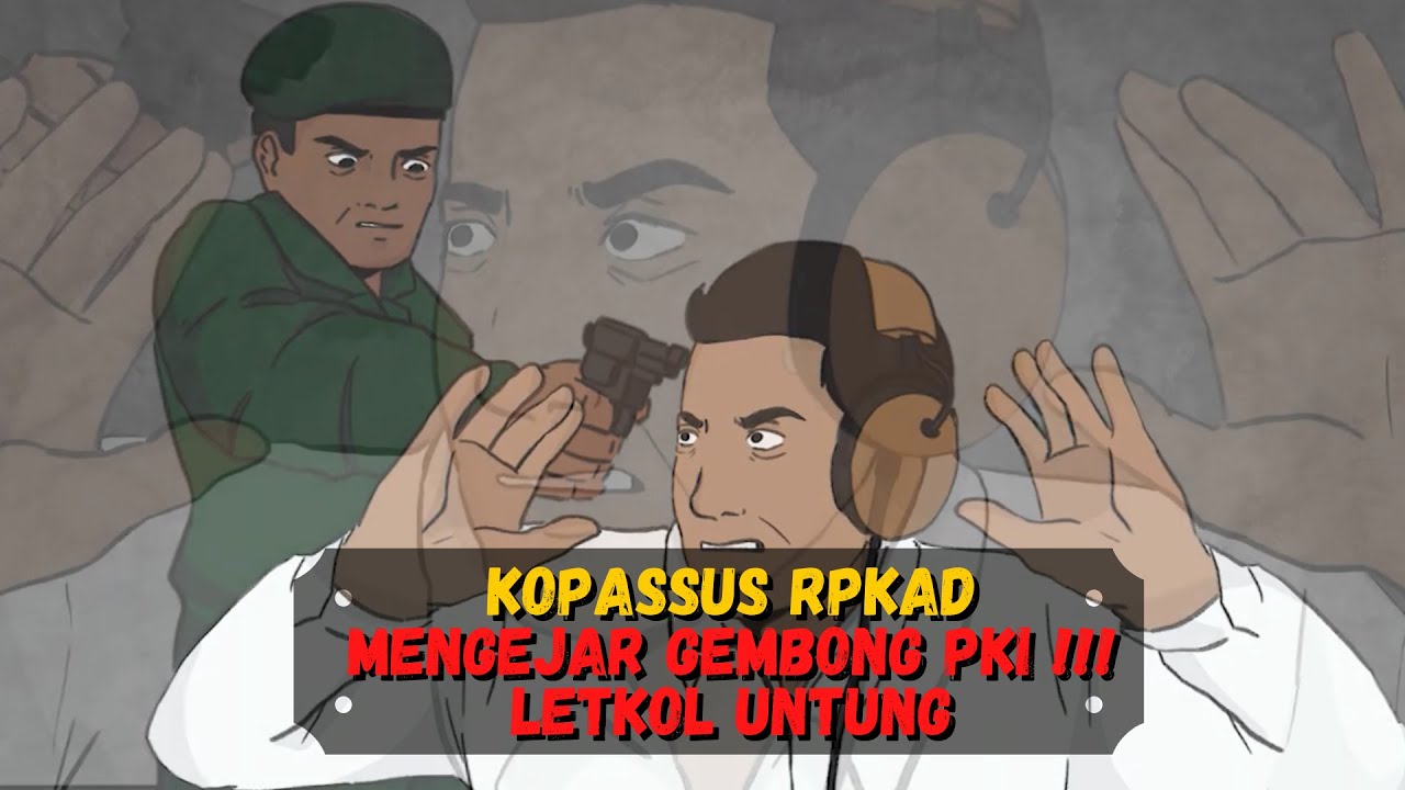 Kopassus RPKAD mengejar Gembong PKI Letkol Untung ❗️❗️❗️Sejarah Seru - Sejarah Indonesia - Soekarno