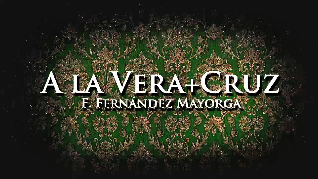 A la Vera+Cruz - Fco. Fernández Mayorga.