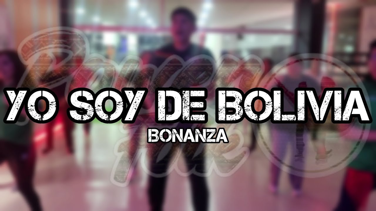 YO SOY DE BOLIVIA °° BONANZA °° PWR FOLK / Baile fitness