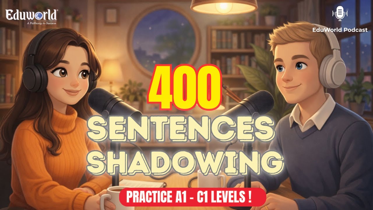 400 Sentences English Shadowing Practice (A1-C1) | Stop Freezing & Start Speaking Fluently