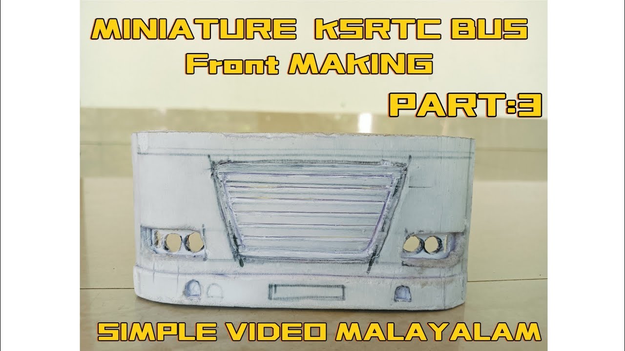 miniature ksrtc bus front making simple video malayalam | part:3 #ksrtcbus #automobile #miniature